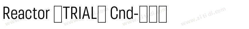 Reactor (TRIAL) Cnd字体转换